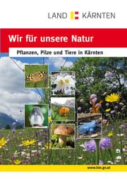 Cover von Wir für unsere Natur: Pflanzen, Pilze und Tiere in Kärnten