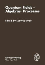 Cover von Quantum Fields Algebras, Processes