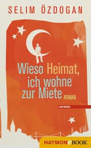 Cover von Wieso Heimat, ich wohne zur Miete