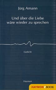 Cover von Und über die Liebe wäre wieder zu sprechen