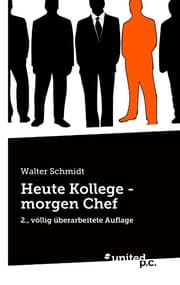 Cover von Heute Kollege - morgen Chef