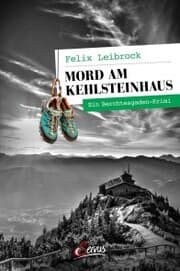 Cover von Mord am Kehlsteinhaus