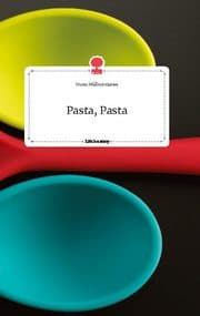 Cover von Pasta, Pasta. Life is a Story - story.one