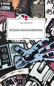 Cover von K(l)eine Einschlafkrimis. Life is a Story - story.one