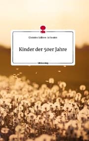 Cover von Kinder der 50er Jahre. Life is a Story - story.one