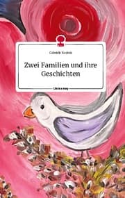 Cover von Zwei Familien und ihre Geschichten. Life is a Story - story.one