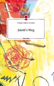Cover von Jakob's Weg. Life is a Story - story.one