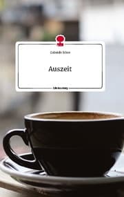 Cover von Auszeit. Life is a Story - story.one