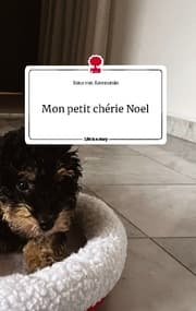 Cover von Mon petit chérie Noel. Life is a Story - story.one