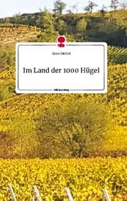 Cover von Im Land der 1000 Hügel. Life is a Story - story.one