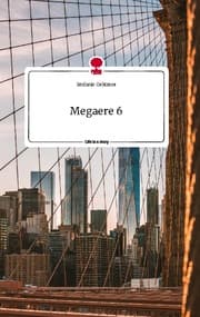 Cover von Megaere 6. Life is a Story - story.one