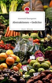 Cover von Abstraktionen + Gedichte. Life is a Story - story.one