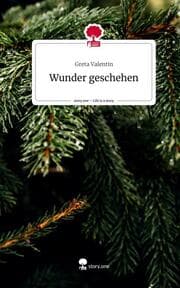 Cover von Wunder geschehen. Life is a Story - story.one