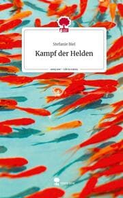 Cover von Kampf der Helden. Life is a Story - story.one