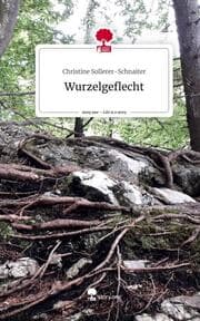 Cover von Wurzelgeflecht. Life is a Story - story.one