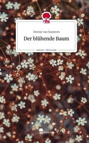Cover von Der blühende Baum. Life is a Story - story.one