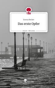 Cover von Das erste Opfer. Life is a Story - story.one