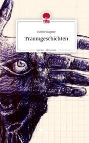 Cover von Traumgeschichten. Life is a Story - story.one
