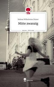 Cover von Mitte zwanzig. Life is a Story - story.one