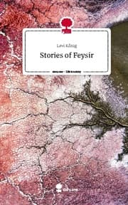 Cover von Stories of Feysir. Life is a Story - story.one