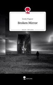 Cover von Broken Mirror. Life is a Story - story.one