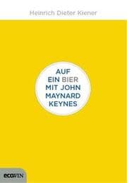 Cover von Auf ein Bier mit John Maynard Keynes