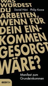 Cover von Was würdest du arbeiten, wenn für dein Einkommen gesorgt wäre?