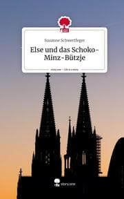 Cover von Else und das Schoko-Minz-Bützje. Life is a Story - story.one