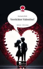 Cover von Verrückter Valentine!. Life is a Story - story.one