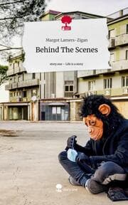 Cover von Behind The Scenes. Life is a Story - story.one