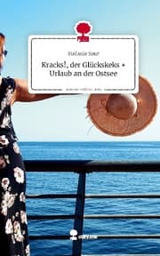 Cover von Kracks!, der Glückskeks + Urlaub an der Ostsee. Life is a Story - story.one