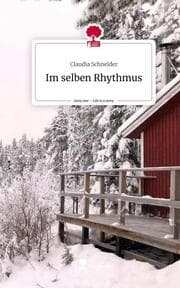 Cover von Im selben Rhythmus. Life is a Story - story.one
