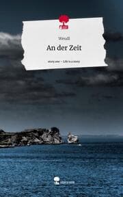 Cover von An der Zeit. Life is a Story - story.one