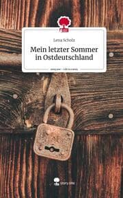 Cover von Mein letzter Sommer in Ostdeutschland. Life is a Story - story.one