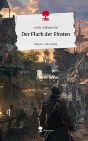Cover von Der Fluch der Piraten. Life is a Story - story.one