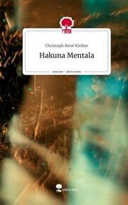Cover von Hakuna Mentala. Life is a Story - story.one