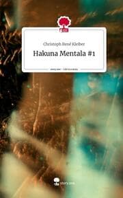 Cover von Hakuna Mentala 1. Life is a Story - story.one