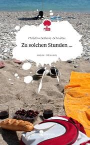 Cover von Zu solchen Stunden .... Life is a Story - story.one