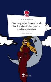 Cover von Das magische Hexenhandbuch - eine Reise in eine zauberhafte Welt. Life is a Story - story.one