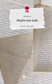 Cover von Maybe one look. Life is a Story - story.one