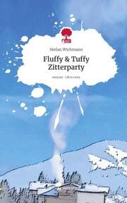 Cover von Fluffy & Tuffy Zitterparty. Life is a Story - story.one