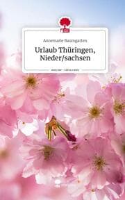 Cover von Urlaub Thüringen, Nieder/sachsen. Life is a Story - story.one