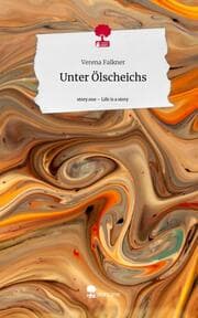 Cover von Unter Ölscheichs. Life is a Story - story.one
