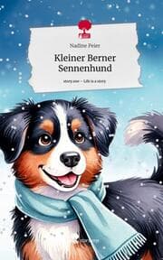 Cover von Kleiner Berner Sennenhund. Life is a Story - story.one