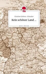 Cover von Kein schöner Land .... Life is a Story - story.one