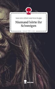 Cover von Niemand hörte ihr Schweigen. Life is a Story - story.one