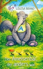 Cover von Der Ameisenbär, der anders war