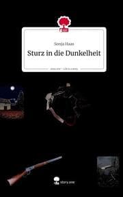 Cover von Sturz in die Dunkelheit. Life is a Story - story.one