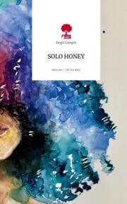 Cover von SOLO HONEY. Life is a Story - story.one