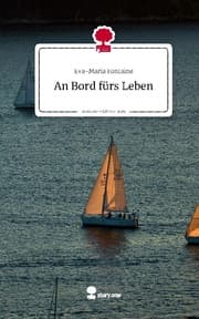 Cover von An Bord fürs Leben. Life is a Story - story.one